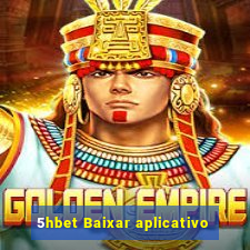 5hbet Baixar aplicativo